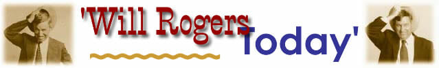 Will Rogers Today Banner